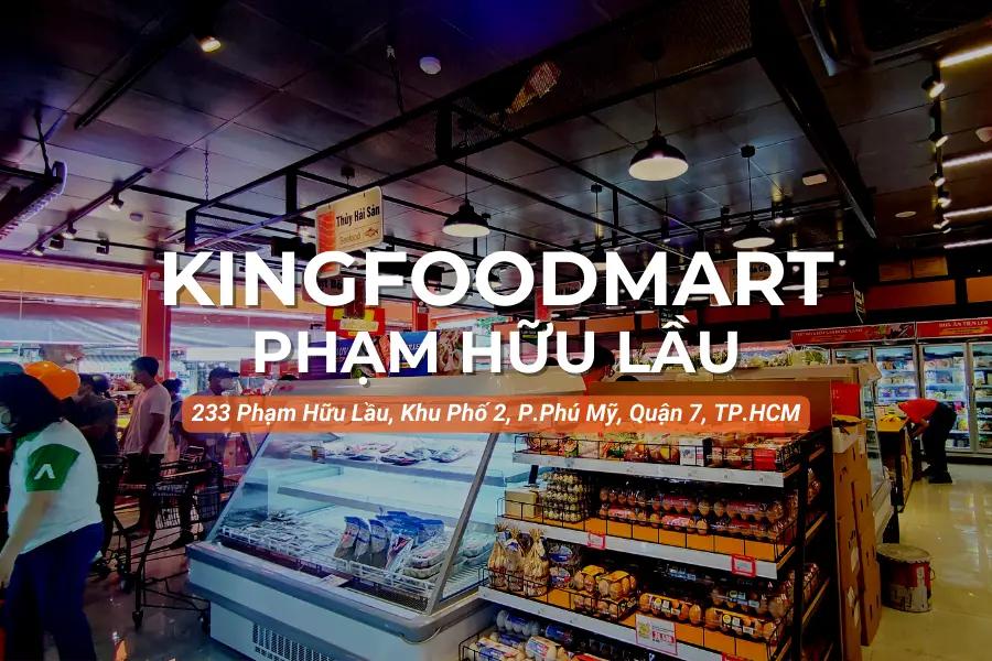 Kingfoodmart - 233 Phạm Hữu Lầu , Quận 7