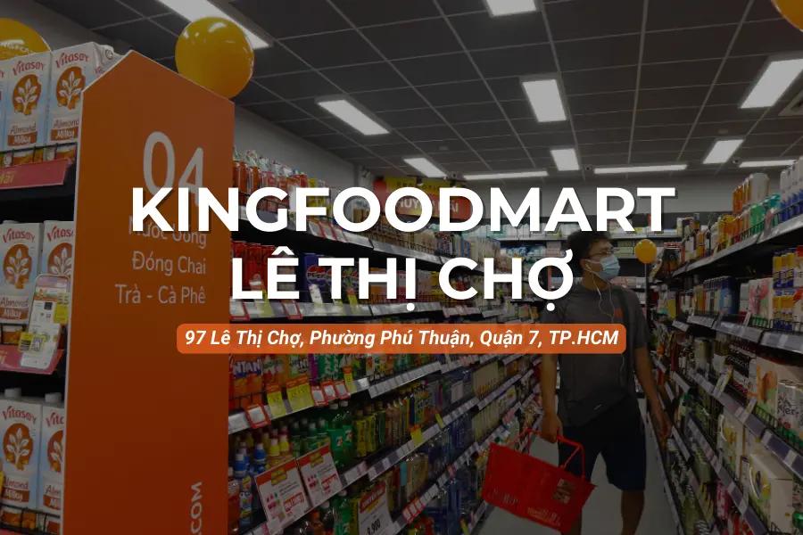 Kingfoodmart - 97 Lê Thị Chợ, Quận 7