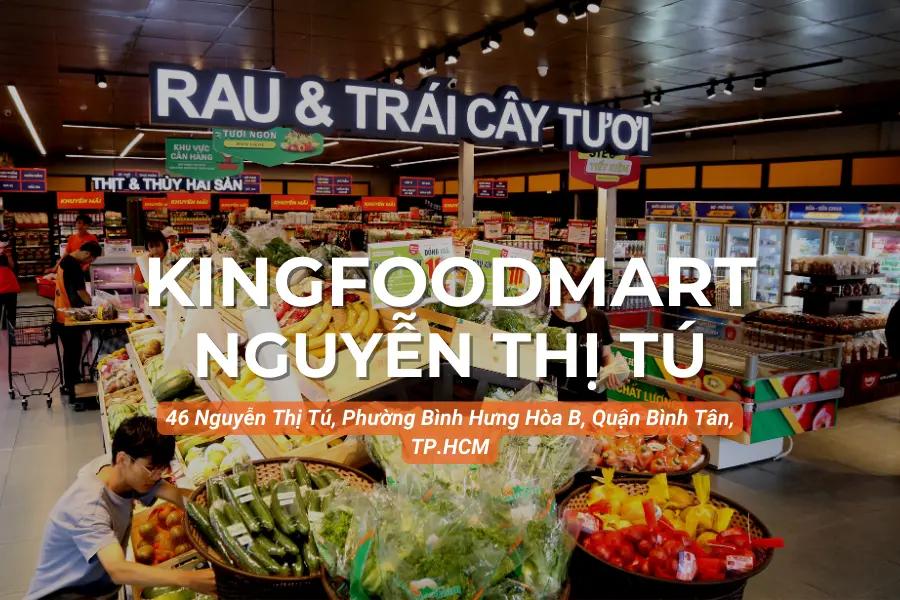 Kingfoodmart - 46 Nguyễn Thị Tú, Quận Bình Tân