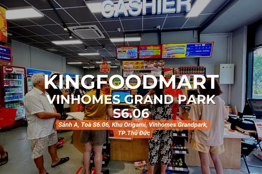 Kingfoodmart - Vinhomes Grand Park, Tòa S6 Shophouse Số 06, Thành Phố Thủ Đức