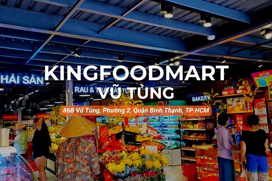 Kingfoodmart - 86B Vũ Tùng, Quận Bình Thạnh